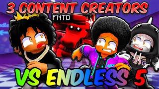 3 Content Creators TAKE ON ENDLESS 5 Five Nights TD