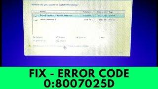 Fix - Windows Cannot be Installed to this Disk  Windows Cannot Install Required Files 0x8007025D