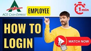 ACE Cash Express Employee Login⏬ ACE Employee Access MyHR Login