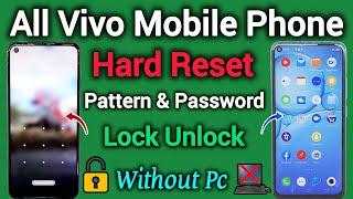 All Vivo Mobile Phone  Hard Reset  Pattern Unlock  Without Pin & Password  New Trick  2024