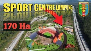 di lokasi ini bakal di bangun SPORT CENTRE LAMPUNG Kota baru Lampung Selatan