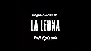 La Leona   Piloto Original de Serie Talento Cinemedia Casting  Original Series