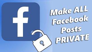 How To Make All Facebook Posts Private  How To Only Me All Facebook Posts