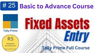 #25 How to do Fixed Assets Entry in Tally Prime  Journal Entry in Tally Prime