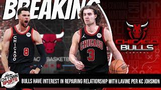 Breaking News KC Johnson Reports Bulls May Have Interest In Repairing Relationship With Zach Lavine