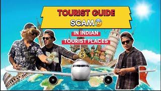 Tourist Guide Scam In Indian Tourist Places  Ritik Singh