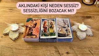 AKLINDAKİ KİŞİ NEDEN SESSİZ? SESSİZLİĞİNİ BOZACAK MI?