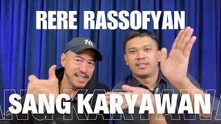 RERE RASSOFYAN SANG KARYA ONE