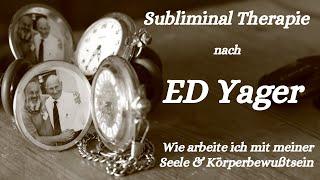 Endlich zu Besuch bei mir nach der Subliminal Therapie von Ed Yager