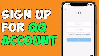 How To Create QQ Account  QQ International Sign Up