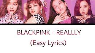 BLACKPINK 블랙핑크 - REALLY Color Coded Easy Lyrics SUB INDO