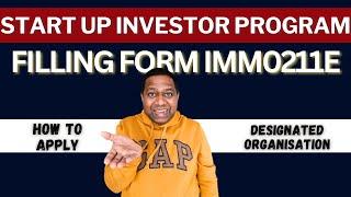 Filling form IMM0211e for startup investor program canada
