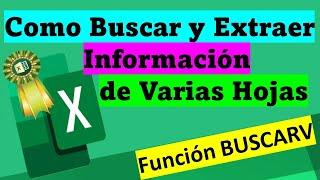 Como Buscar y Extraer Información de Varias Hojas de un Documento en Excel -Dos Maneras Didácticas