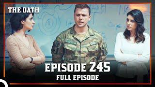 The Oath  Episode 245