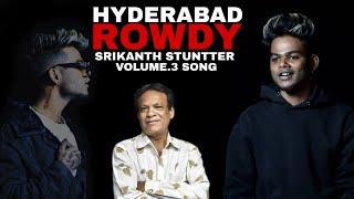 Hyderabad Rowdy Kachiguda Srikanth Stuntter Volume .3 Song  Singer A.clement