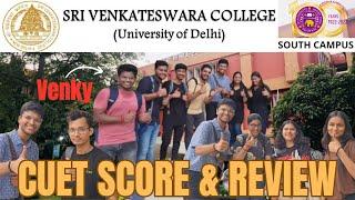 Asking CUET score in Sri Venkateshwara College  College Review - SOUTH CAMPUS  Cutoff Venky  DU 