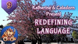 Katherine & Caledorn Redefining Language Ep 9 - Podcast Funny Positivity