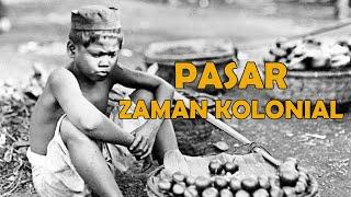 Pasar di Zaman Kolonial Belanda