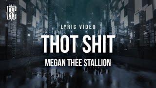 Megan Thee Stallion - Thot Sh*t  Lyrics