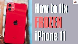 How to Fix Frozen iPhone 11  Unfreeze iPhone 11 When Screen Freezes & Wont Turn Off or On