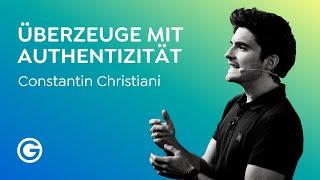 Authentisch sein So kommunizierst du erfolgreich & überzeugst alle  Constantin Christiani