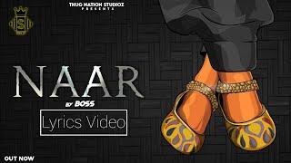 Naar Lyric video Boss New Punjabi Songs 2021  Latest Punjabi Songs 2021  Real Boss