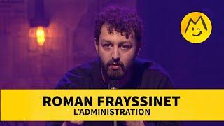 Roman Frayssinet – Ladministration