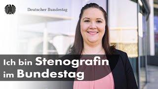 Backstage Bundestag Ich bin Stenografin im Bundestag