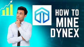 How to mine DYNEX coin on Windows