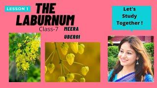 The Laburnum - Meera Uberoi  Class 7 Poem Explained in detail.