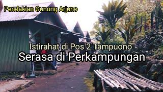 Singgah Pos2 Tampuono srasa d perkampunganDlm Perjalanan ritual #junjung_suruh di Sepilar Arjuno#1