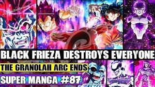 BLACK FRIEZA DESTROYS EVERYONE End Of The Granolah Arc Dragon Ball Super Manga Chapter 87 Review