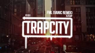 K.Flay - FML Vanic Remix