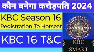 KBC Season 16 Registration To Hotseat Terms and Conditions Full Process  KBC 16 Full T&C  KBC 2024