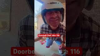 Doorbell Dad Joke 116 #dadjokes #dad #comedy