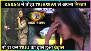 Karan FINALLY BREAKS His Relationship With Tejasswi  Bigg Boss 15 Live Update