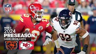 Chicago Bears vs. Kansas City Chiefs  2024 Preseason Week 3 Game Highlights