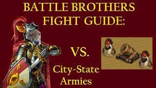 How to Beat Massive Southern Armies - Battle Brothers Fight Guide