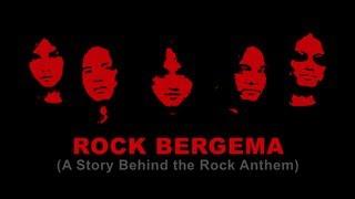 ROCK BERGEMA - A Story Behind The Rock Anthem @Roxx_Official