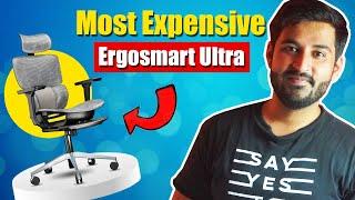 I BOUGHT THE MOST EXPENSIVE CHAIR  Ergosmart Ultra Office Chair Ultron