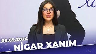 Nigar xanım  Tam bölüm  09.09.2024