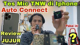 Tes Microphone TNW di Iphone ios - Cara Mengatasi Mic TNW Yang Tidak Konek