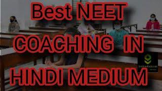 Best NEET Coaching in Hindi medium  TOP NEET COACHING IN HINDI MEDIUM #neet #neethindimedium