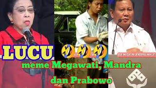 meme Megawati dan Mandra Megawati Soekarnoputri pidato sindir Prabowo Subianto