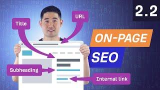 On-Page SEO Pt 2 How to Optimize a Page for a Keyword - 2.2. SEO Course by Ahrefs