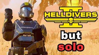 The Solo experience is more fun than I expected  Helldivers 2