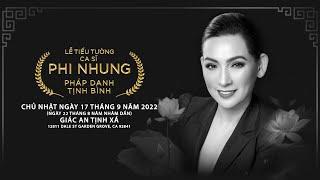 Lễ tiểu tường ca sĩ PHI NHUNG  Sep.17  Giác An Tịnh Xá  Graphic #VKHDESIGNER