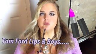 Tom Ford Lips & Boys my collection NarsMac Anastasias New Liquid LipFAIL.++
