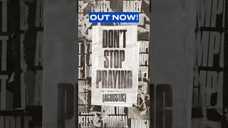 The “Don’t Stop Praying” acoustic version is out now 