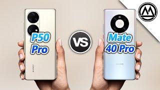 Huawei P50 Pro vs Huawei Mate 40 Pro